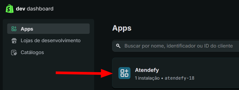 Lista de apps no Dev Dashboard da Shopify com o app Atendefy em destaque