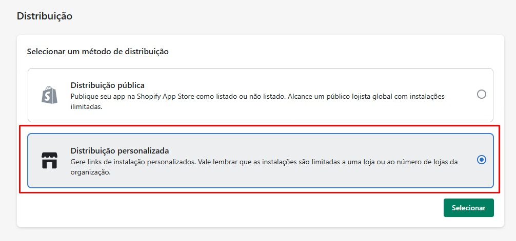 Opção Distribuição personalizada selecionada no painel do Shopify Partners